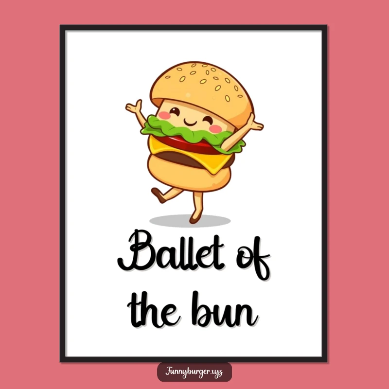 Funny Burger Ballet Poster - Whimsical Food Art and Hilarious Decor Gift