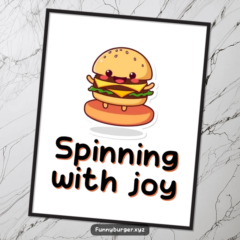 Funny poster art of a beaming anthropomorphic burger spinning happily on its base, a delightful piece for foodie art collectors.