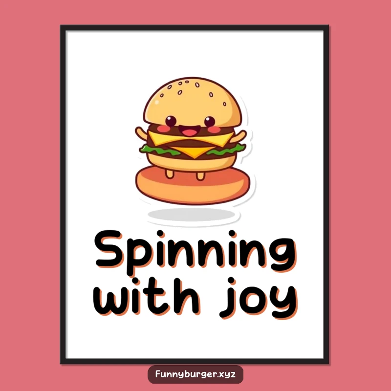 Funny Burger Art Print: Whimsical Spinning Foodie Wall Decor, Humorous Gift Idea