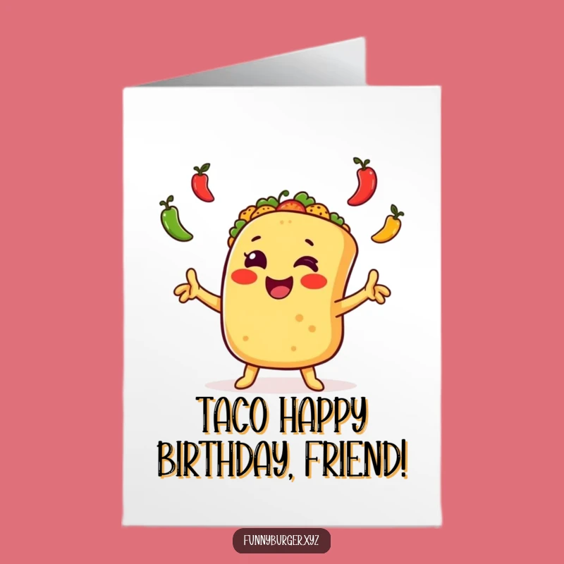 Free Printable Taco Juggling Birthday Card: Funny Downloadable Gift for Fiesta Lovers