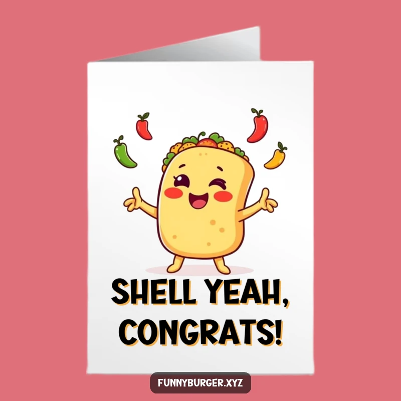 Free Printable Taco Juggling Congrats Card: Funny Downloadable Gift for Champions
