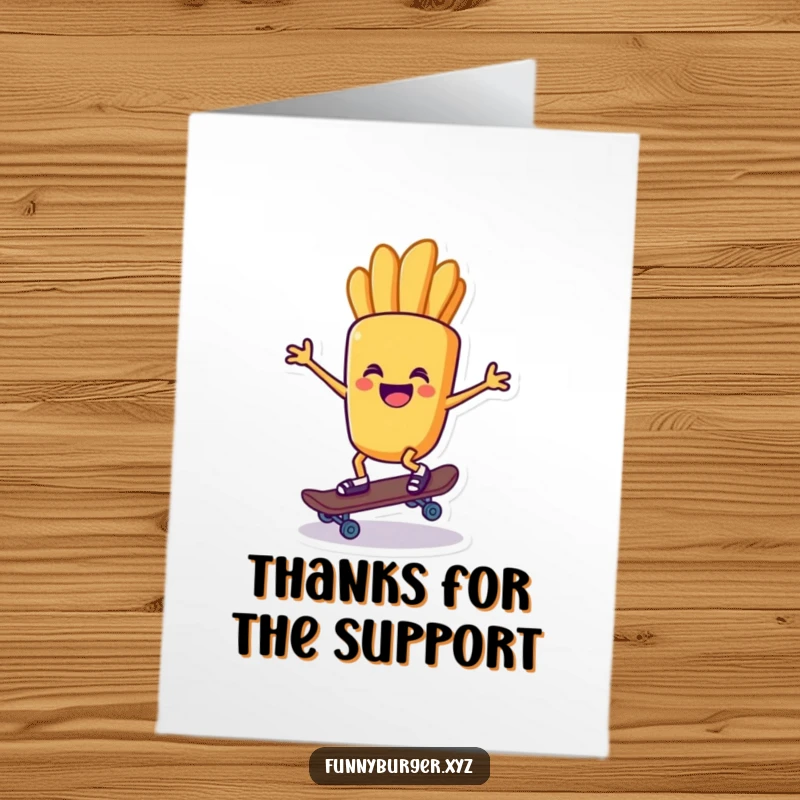 Funny Free Printable Thank You Card: A delighted french fry character attempting to ride a tiny skateboard, sending thanks.